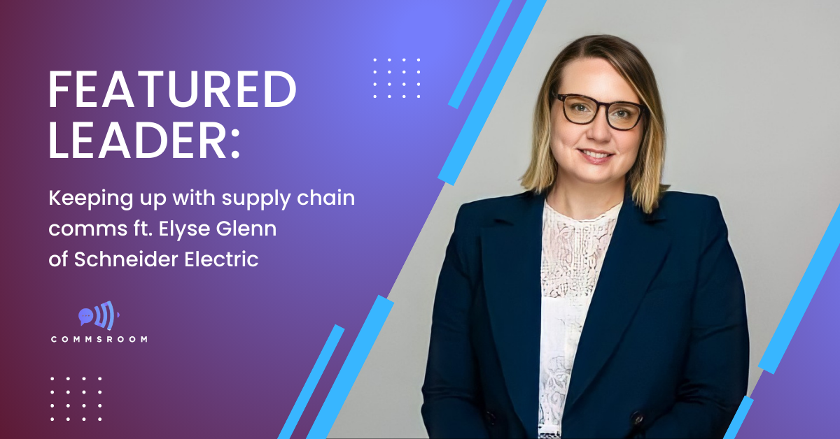 Keeping up with supply chain comms ft. Elyse Glenn of Schneider Electric