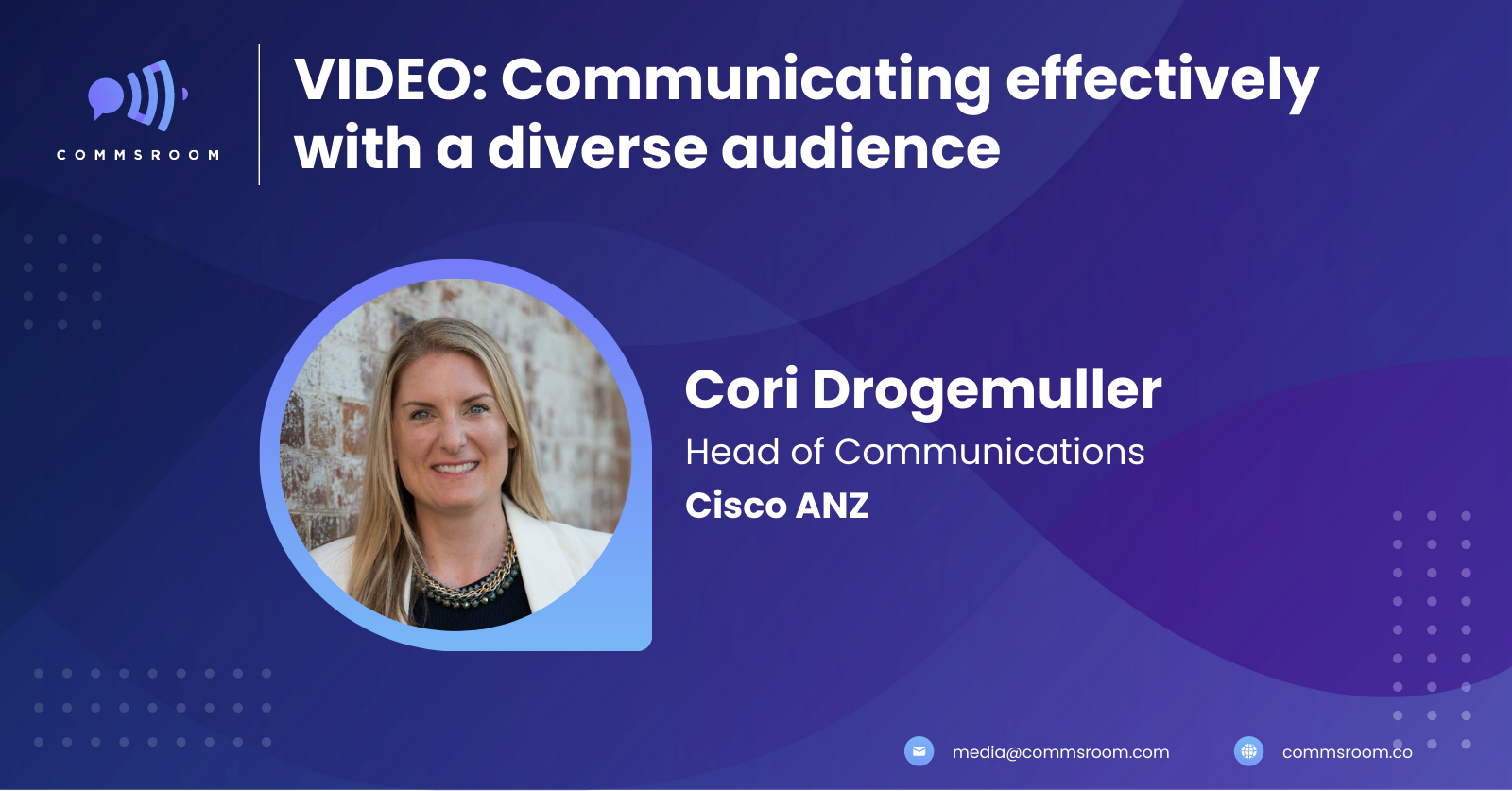 Cori Drogemuller on communicating effectively with a diverse audience