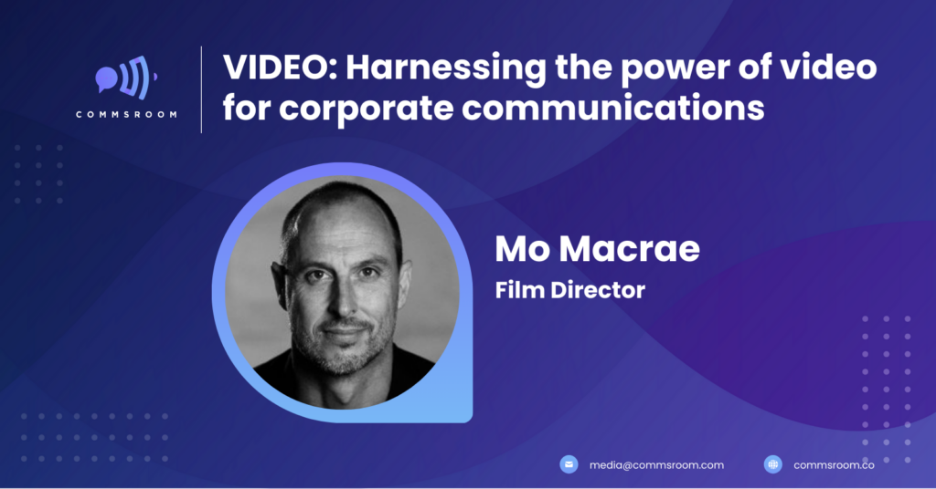 Mo Macrae on using video for corporate communications