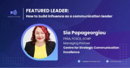 Sia Papageorgiou on how to build influence as a communication leader
