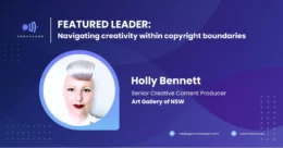 Holly Bennett on navigating creativity within copyright boundaries