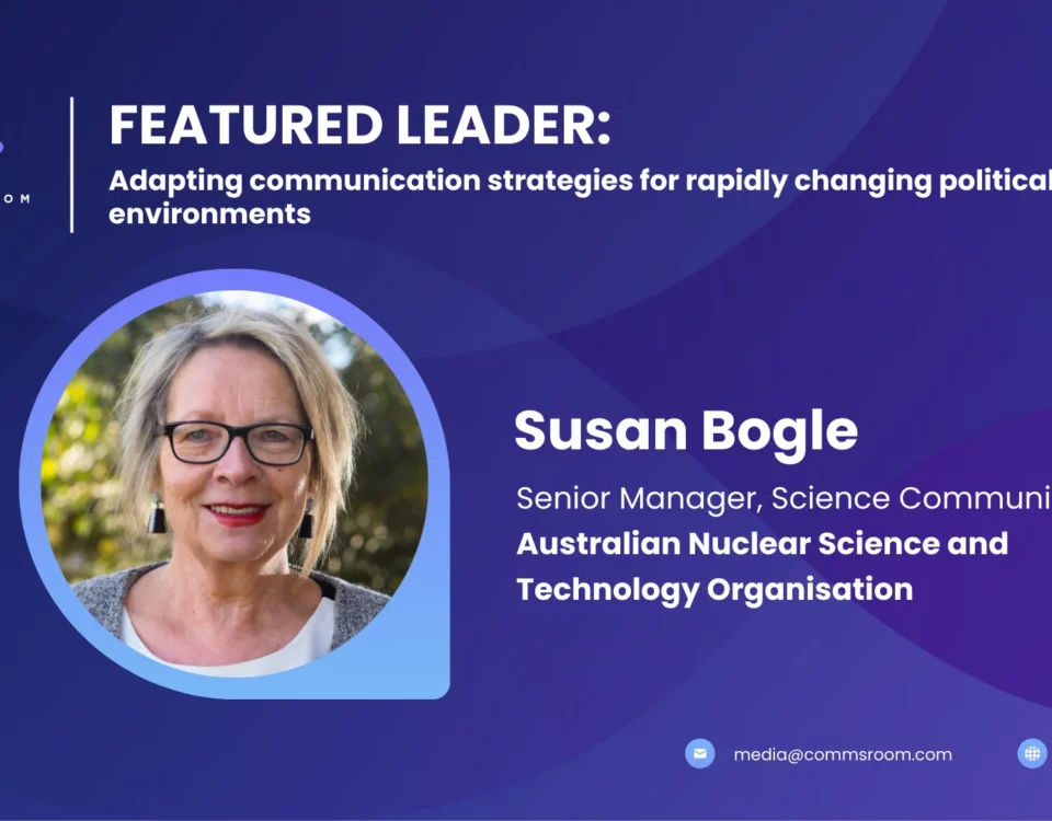 Susan Bogle, Senior Manager of Science Communications at ANSTO, offers her insights on navigating the complexities of political communication.